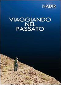 Viaggiando nel passato - Nadir - copertina