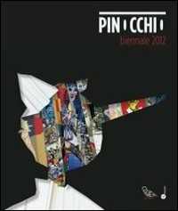 Image of Pinocchio. Biennale 2012. Catalogo della mostra (Genova, 6 giugno 2012-13 gennaio 2013). Ediz. italiana e inglese