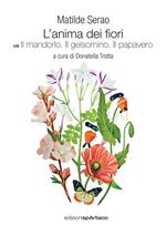 L' anima dei fiori. Vol. 4: mandorlo. Il gelsomino. Il papavero, Il.