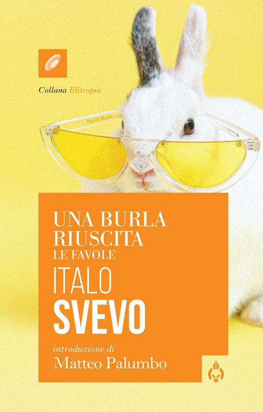 Una burla riuscita. Le favole - Italo Svevo - copertina