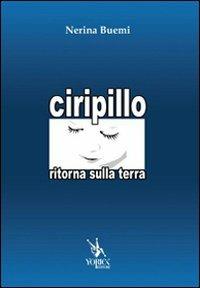 Ciripillo ritorna sulla terra - Nerina Buemi - copertina