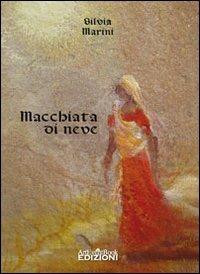 Macchiata di neve - Silvia Marini - copertina