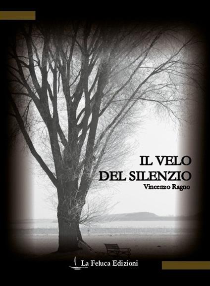 Il velo del silenzio - Vincenzo Ragno - copertina