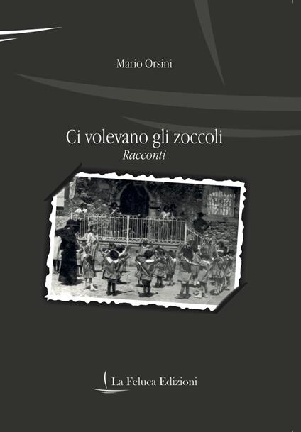 Ci volevano gli zoccoli - Mario Orsini - copertina