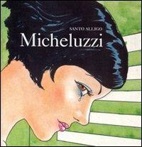 Micheluzzi - Santo Alligo - 2