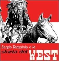 Sergio Tarquinio e la storia del west - Sergio Pollicelli - copertina