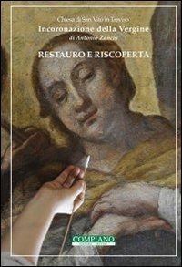 Incoronazione della Vergine di Antonio Zanchi. Restauro e riscoperta, chiesa San Vito in Treviso. Ediz. illustrata - M. Sole Crespi,Gabriella Delfini,Flavia Cabrio - copertina