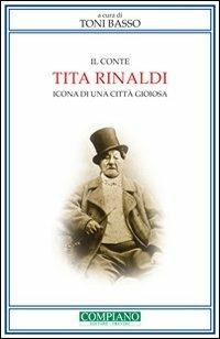 Il conte Tita Rinaldi. Icona di una città gioiosa - copertina