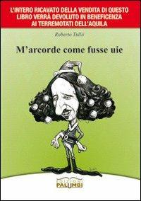 M'arcorde come fusse uie - Roberto Tullii - copertina