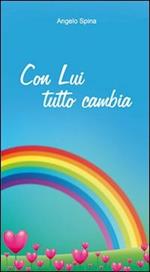 Con lui tutto cambia