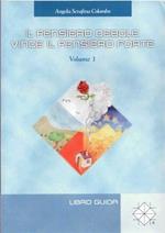 Il pensiero debole vince il pensiero forte vol. 1-2