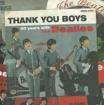 Thank you boys. 50 anni con i Beatles. Ediz. italiana e inglese - Massimo Masini - copertina