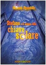 Stefano e il mistero della chiave solare