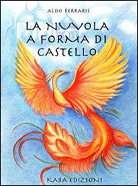 La nuovola a forma di castello - Aldo Ferraris - copertina