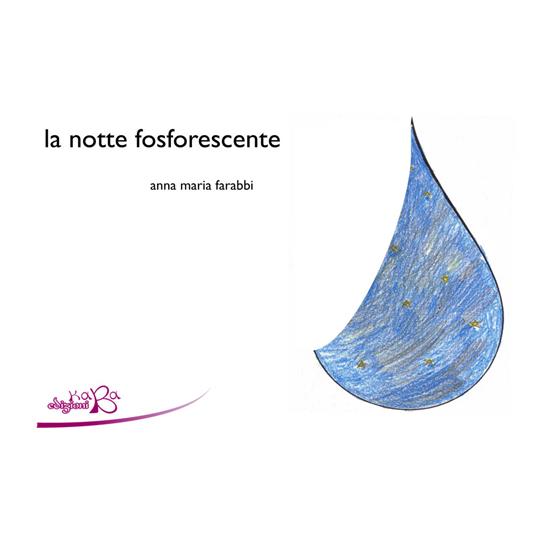 La notte fosforescente - Anna Maria Farabbi,Sara Signoriello - ebook