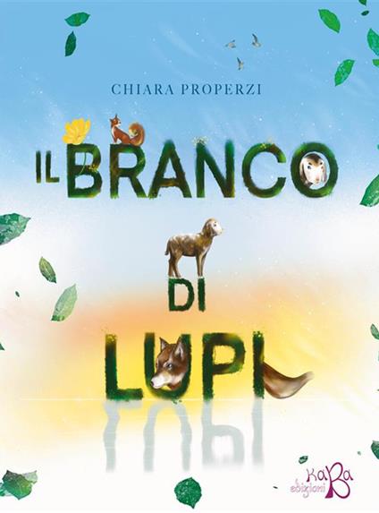 Il branco di lupi - Chiara Properzi - copertina