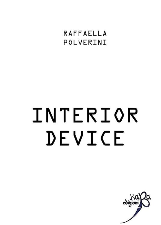 Interior device - Raffaella Polverini - ebook