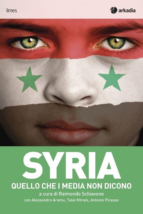 Syria. Quello che i media non dicono - Carlo Mollino - copertina