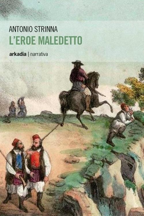 L'eroe maledetto - Antonio Strinna - copertina