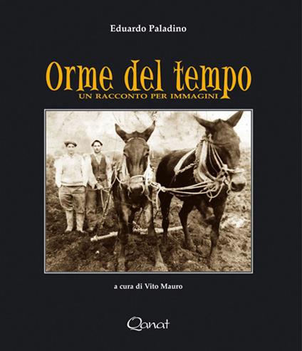 Orme del tempo. Un racconto per immagini - Eduardo Paladino - copertina