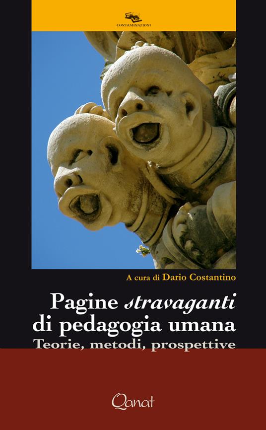 Pagine stravaganti di pedagogia umana. Teorie, metodi, prospettive - copertina