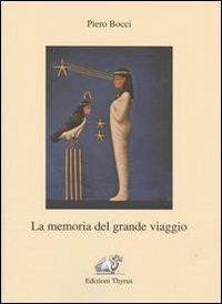 La memoria del grande viaggio - Piero Bocci - copertina