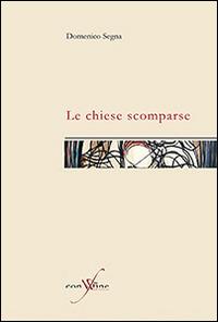 Le chiese scomparse - Domenico Segna - copertina