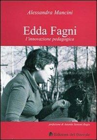 Edda Fagni l'innovazione pedagogica - Alessandra Mancini - copertina