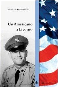 Un americano a Livorno - Marylou Russomanno - copertina