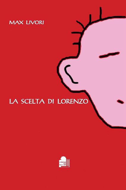 La scelta di Lorenzo - Max Livori - copertina