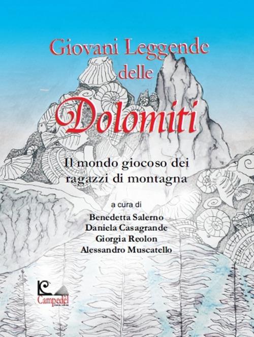 Giovani leggende delle Dolomiti. Il mondo giocoso dei ragazzi di montagna - copertina