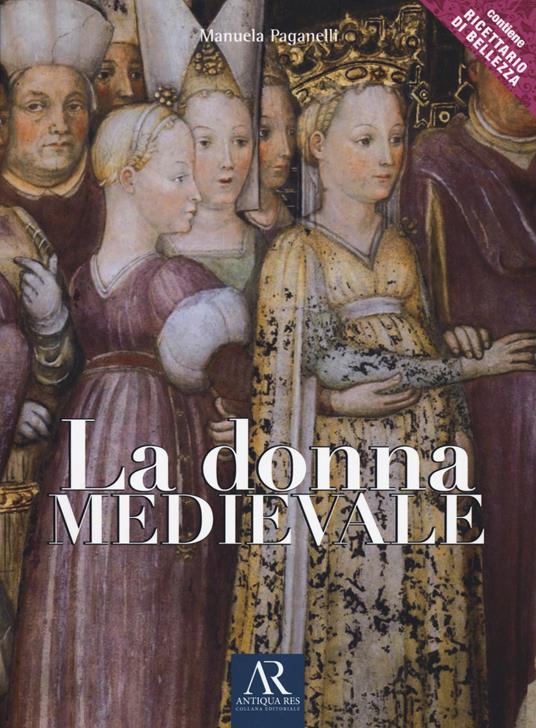 La donna medievale - Manuela Paganelli - copertina
