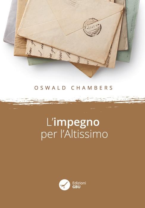 L' impegno per l'Altissimo - Oswald Chambers - copertina