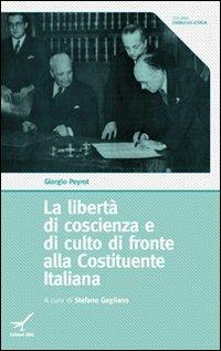 La libertà di coscienza e di culto di fronte alla Costituente Italiana - Giorgio Peyrot - copertina