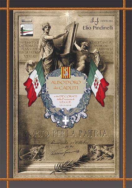Albo d'oro dei caduti e dei decorati della provincia di Lecce - Elio Pindinelli - copertina