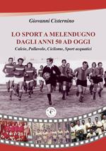 Lo sport a Melendugno dagli anni '50 ad oggi