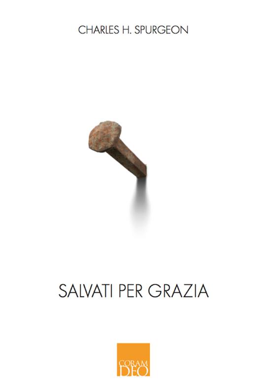 Salvati per grazia - Charles Haddon Spurgeon - copertina