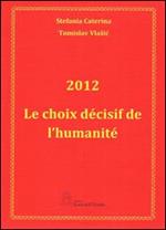 2012 Le choix décisif de l'humanité