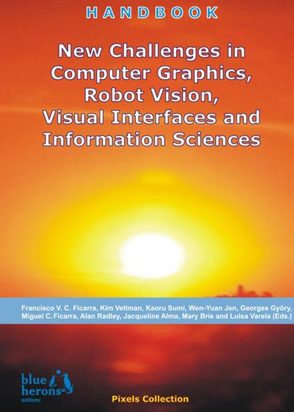 New Challenges in Computer Graphics, Robot Vision, Visual Interfaces and Information Sciences - copertina