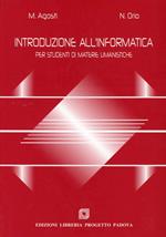 Introduzione all'informatica. Per studenti di materie umanistiche