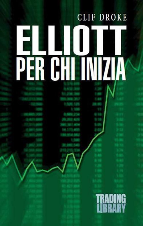 Elliott per chi inizia - Clif Droke - copertina