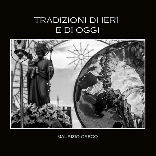 Tradizioni di ieri e di oggi - Maurizio Greco - copertina