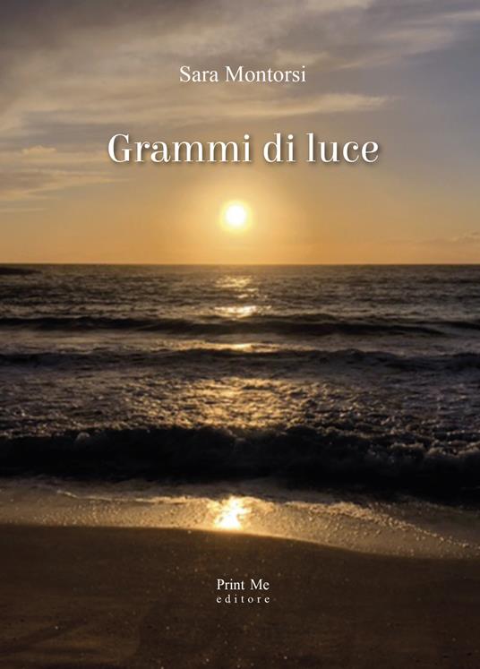 Grammi di luce - Sara Montorsi - copertina