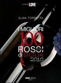 I migliori 100 rossi di Sicilia 2010 - Alma Torretta - copertina