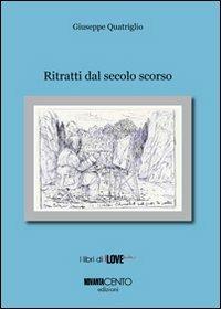 Ritratti dal secolo scorso - Giuseppe Quatriglio - copertina