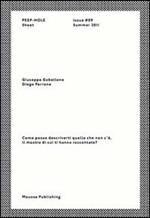 Giuseppe Gabellone, Diego Perrone. Come posso descriverti quello che non c'è, il mostro di cui ti hanno raccontato? Peep-Hole Sheet. Ediz. multilingue. Vol. 9