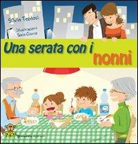 Una serata con i nonni. Ediz. illustrata - Silvia Teodosi - copertina