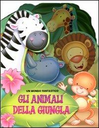 Gli animali della giungla - Charles E. Reasoner,Adam Devaney - copertina