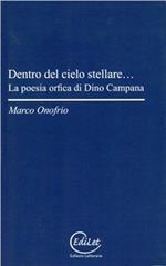 Dentro del cielo stellare... La poesia orfica di Dino Campana