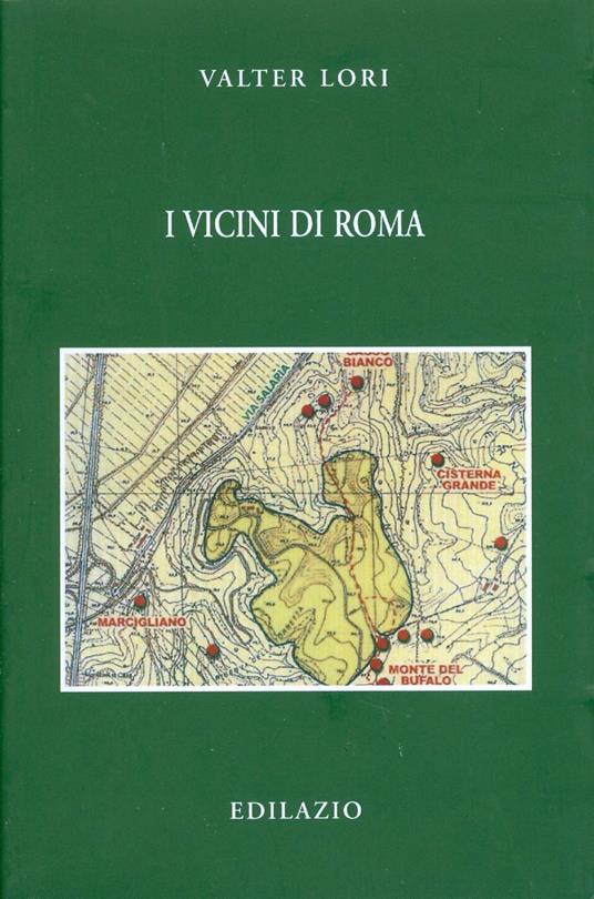 I Vicini di Roma - Valter Lori - copertina